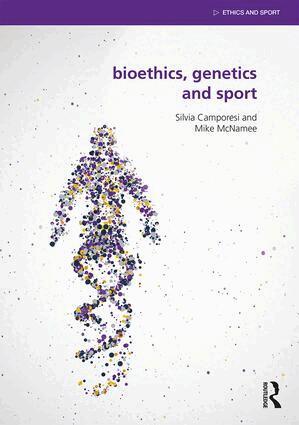 Silvia Camporesi, Mike McNamee - Bioethics, Genetics and Sport, Häftad