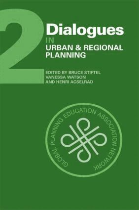 Bruce Stiftel, Vanessa Watson, Henri Acselrad - Dialogues in Urban and Regional Planning, Häftad