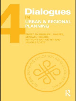 Thomas L. Harper, Michael Hibbard, Heloisa Costa, Anthony Gar-On Yeh - Dialogues in Urban and Regional Planning, Häftad