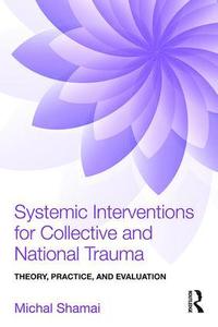 bokomslag Systemic Interventions for Collective and National Trauma