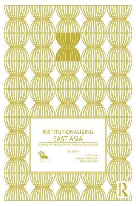 Institutionalizing East Asia