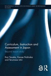 bokomslag Curriculum, Instruction and Assessment in Japan