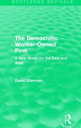 David Ellerman - Democratic Worker-Owned Firm (Routledge Revivals), Inbunden