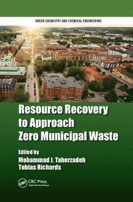 Resource Recovery to Approach Zero Municipal Waste 1