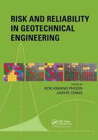 bokomslag Risk and Reliability in Geotechnical Engineering