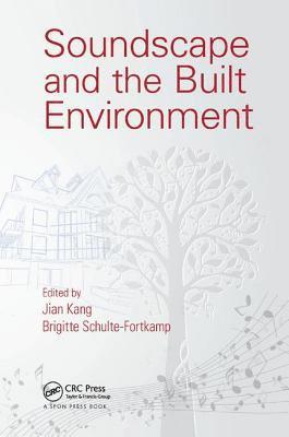 Soundscape and the Built Environment 1