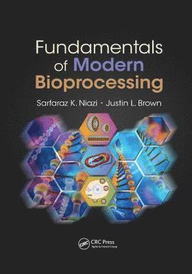 Fundamentals of Modern Bioprocessing 1