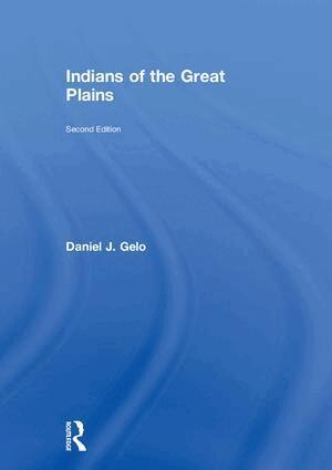 Daniel J. Gelo - Indians of the Great Plains, Inbunden