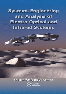 Systems Engineering and Analysis of Electro-Optical and Infrared Systems 1