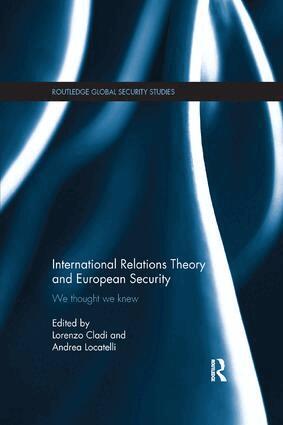 Lorenzo Cladi, Andrea Locatelli - International Relations Theory and European Security, Häftad