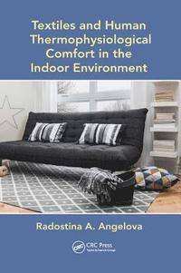 bokomslag Textiles and Human Thermophysiological Comfort in the Indoor Environment