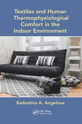 Textiles and Human Thermophysiological Comfort in the Indoor Environment 1