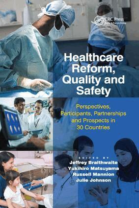 Jeffrey Braithwaite, Yukihiro Matsuyama, Julie Johnson - Healthcare Reform, Quality and Safety, Häftad