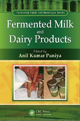 Anil Kumar Puniya - Fermented Milk and Dairy Products, Häftad
