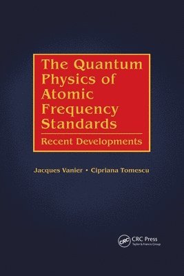 bokomslag The Quantum Physics of Atomic Frequency Standards