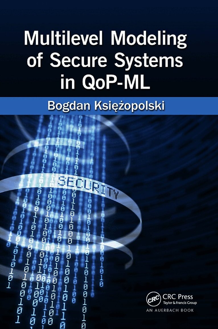 Multilevel Modeling of Secure Systems in QoP-ML