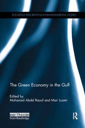 Mohamed Abdel Raouf, Mari Luomi - Green Economy in the Gulf, Häftad
