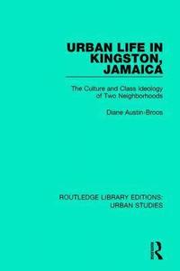 bokomslag Urban Life in Kingston Jamaica