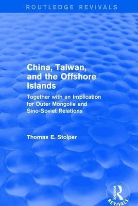 Thomas E. Stolper - China, Taiwan and the Offshore Islands, Häftad