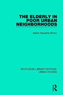 bokomslag Elderly in Poor Urban Neighborhoods