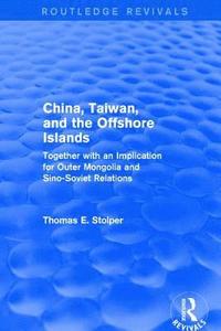 bokomslag China, Taiwan and the Offshore Islands