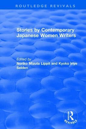 Noriko Mizuta Lippit, Kyoko Iriye Selden - Revival: Stories by Contemporary Japanese Women Writers (1983), Inbunden