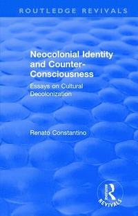 bokomslag Neocolonial identity and counter-consciousness