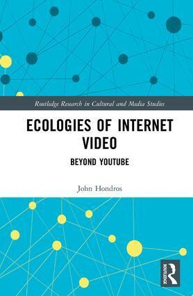 John Hondros - Ecologies of Internet Video, Inbunden