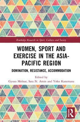 bokomslag Women, Sport and Exercise in the Asia-Pacific Region