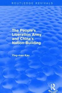 bokomslag Revival: The People's Liberation Army and China's Nation-Building (1973)