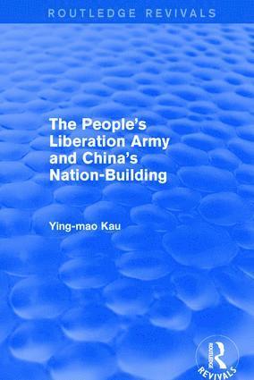 bokomslag Revival: The People's Liberation Army and China's Nation-Building (1973)