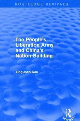 Ying-Mao Kau - Revival: The People's Liberation Army and China's Nation-Building (1973), Häftad