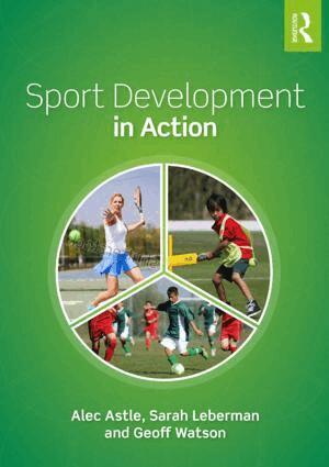 Alec Astle, Sarah Leberman, Geoff Watson - Sport Development in Action, Häftad