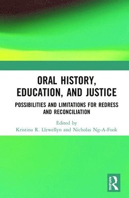 bokomslag Oral History, Education, and Justice