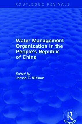 James E. Nickum - Revival: Water Management Organization in the People's Republic of China (1982), Inbunden