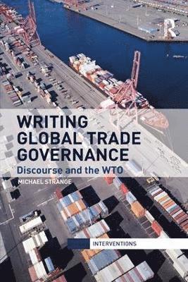 bokomslag Writing Global Trade Governance