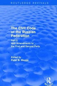 bokomslag Civil Code of the Russian Federation: Pt. 3: With Amendments to the First and Second Parts