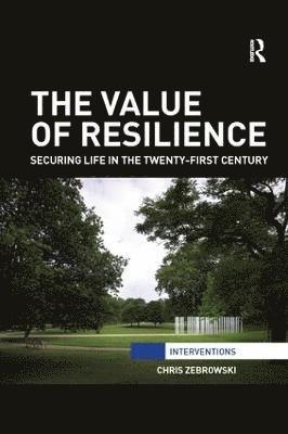 The Value of Resilience 1