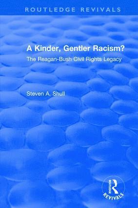 A Kinder, Gentler Racism? 1