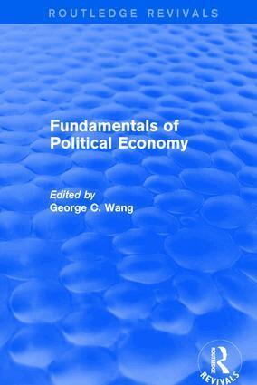 Xiaohu (Shawn) Wang, George Chung Wang - Fundamentals of Political Economy, Inbunden