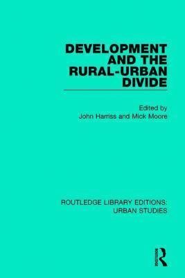 Development and the Rural-Urban Divide 1