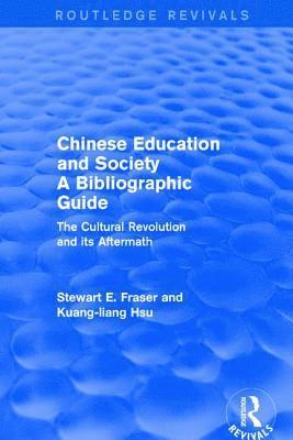 Stewart Fraser, Kuang-Liang Hsu, Stewart E. Fraser - Chinese Education and Society A Bibliographic Guide, Häftad