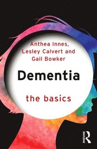 bokomslag Dementia: The Basics