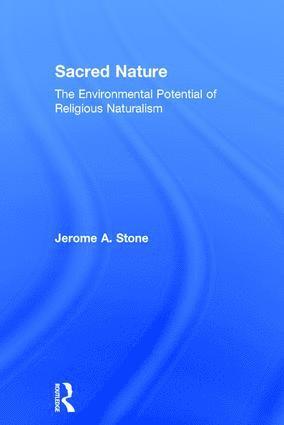 Jerome A. Stone - Sacred Nature, Inbunden