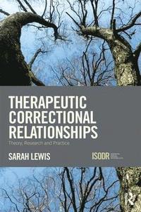 bokomslag Therapeutic Correctional Relationships