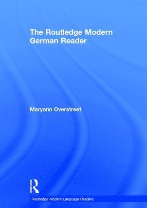 Maryann Overstreet, Maryann (Associate Professor and Chair of German at the University of Hawai'i at Manoa.) Overstreet - Routledge Modern German Reader, Inbunden