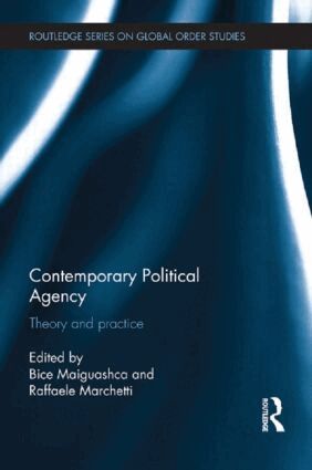 Bice Maiguashca, Raffaele Marchetti - Contemporary Political Agency, Häftad