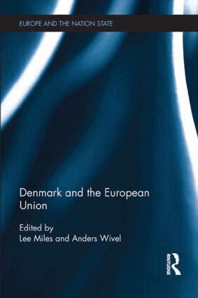 Lee Miles, Anders Wivel - Denmark and the European Union, Häftad