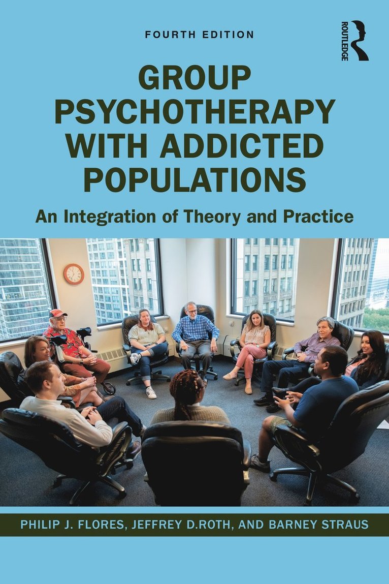 Group Psychotherapy with Addicted Populations 1