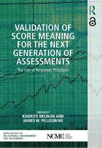 bokomslag Validation of Score Meaning for the Next Generation of Assessments